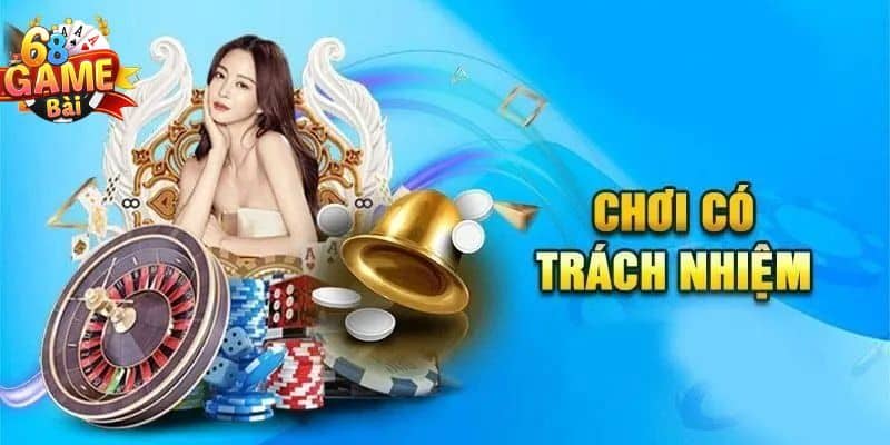 Tìm hiểu về chơi có trách nhiệm